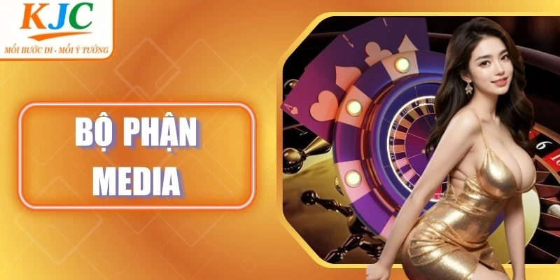 Bộ Phận Media