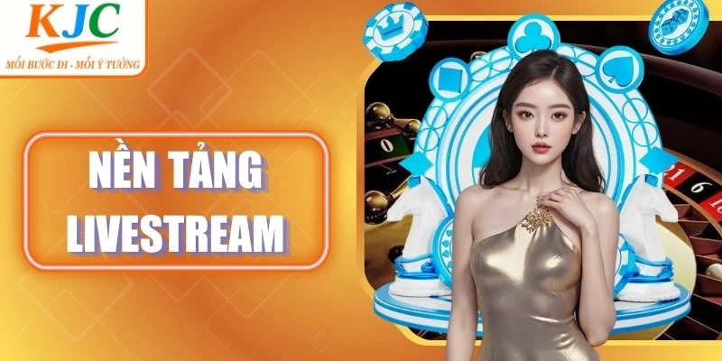 Nền Tảng Livestream
